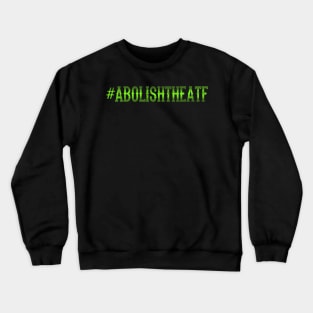 abolish Crewneck Sweatshirt